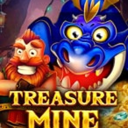 Trải Nghiệm Siêu Hấp Dẫn Cùng Đào Vàng – Power Reels – Treasure Mine Power Reels Slot