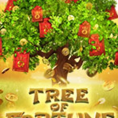 Vòng Quay Ma Thuật Của Cây Phát Tài – Tree of Fortune Slot: Chơi Thử Miễn Phí Ngay