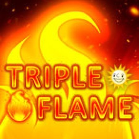 Triple Flame Slot: Vòng Quay May Mắn Mang Lại Vận May Cho Bạn