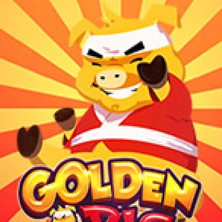 Golden Pig Slot: Vòng Quay May Mắn Mang Lại Vận May Cho Bạn