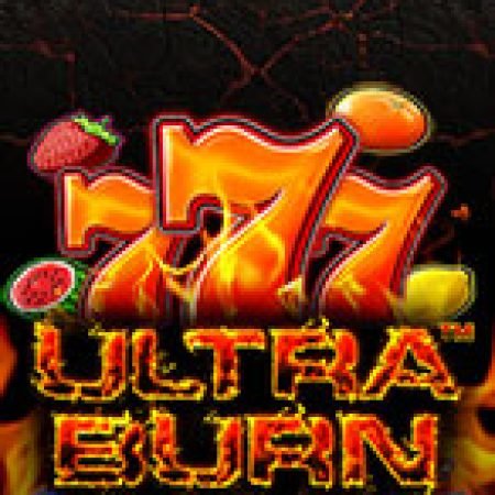 Trải Nghiệm Siêu Hấp Dẫn Cùng 777 Vòng Quay Rực Cháy – Ultra Burn Slot