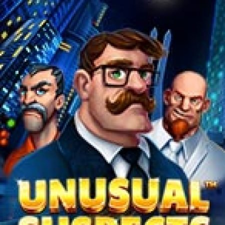 Giang Hồ Đất Mỹ – Unusual Suspects Slot – Trò Chơi Slot Dành Cho Cả Gia Đình