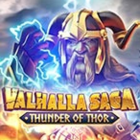 Vòng Quay Ma Thuật Của Valhalla Saga: Thunder of Thor Slot: Chơi Thử Miễn Phí Ngay