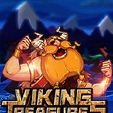 Viking Treasures Slot – Trò Chơi Slot Dành Cho Cả Gia Đình