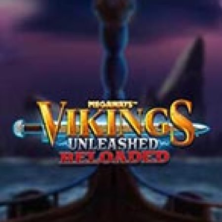 Vòng Quay Ma Thuật Của Vikings Unleashed Reloaded Slot: Chơi Thử Miễn Phí Ngay