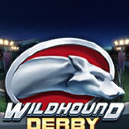 Vòng Quay Ma Thuật Của Đua Chó Bạc – Wildhound Derby Slot: Chơi Thử Miễn Phí Ngay