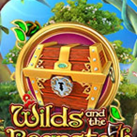 Hướng Dẫn Chơi Wilds and The Beanstalk Slot Cho Người Mới Bắt Đầu