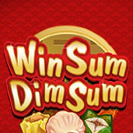 Vòng Quay Ma Thuật Của Win Sum Dim Sum Slot: Chơi Thử Miễn Phí Ngay