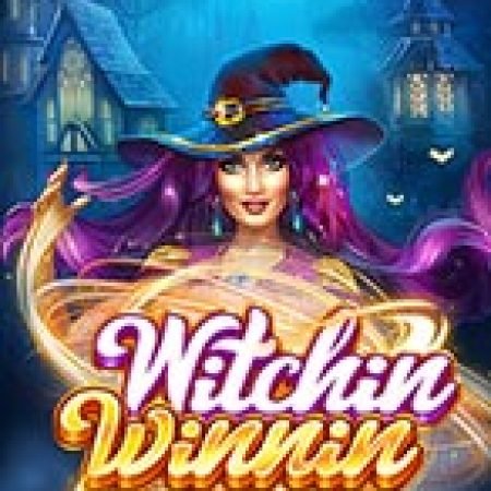 Chơi Witchin Winnin Slot Miễn Phí: Tận Hưởng Khoảnh Khắc Vui Nhộn