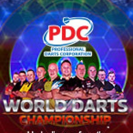 Hướng Dẫn Chơi World Darts Championship Slot Cho Người Mới Bắt Đầu