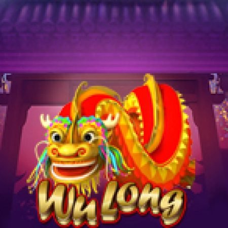 Hướng Dẫn Chơi Wu Long Slot Cho Người Mới Bắt Đầu