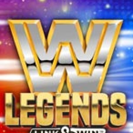 Hướng Dẫn Chơi Tượng Đài WWE: Link & Win – WWE Legends: Link & Win Slot Cho Người Mới Bắt Đầu