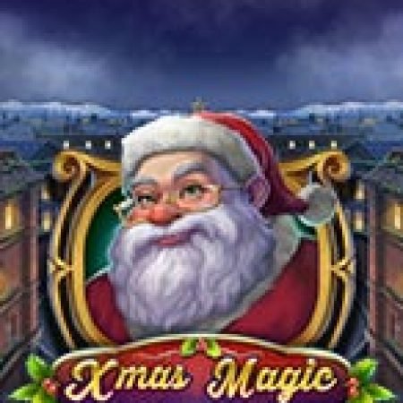 Trải Nghiệm Siêu Hấp Dẫn Cùng Giáng Sinh Thần Bí – Xmas Magic Slot