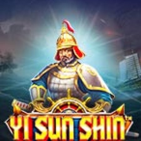 Huyền Thoại Lý Thuấn Thần – Yi Sun Shin Slot: Vòng Quay May Mắn Mang Lại Vận May Cho Bạn