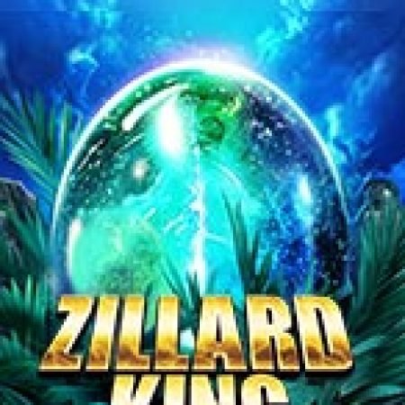 Khủng Long Bạo Chúa – Zillard King Slot – Trò Chơi Slot Dành Cho Cả Gia Đình