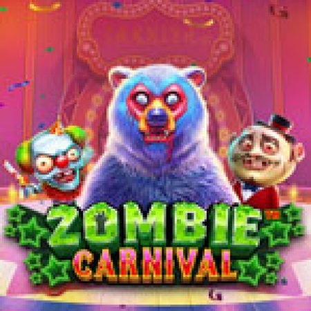 Lễ Hội Zoombie – Zombie Carnival Slot: Vòng Quay May Mắn Mang Lại Vận May Cho Bạn