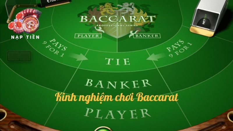 Kinh nghiệm chơi baccarat