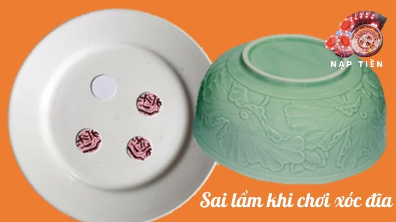 Sai lầm khi chơi xóc đĩa cần tránh